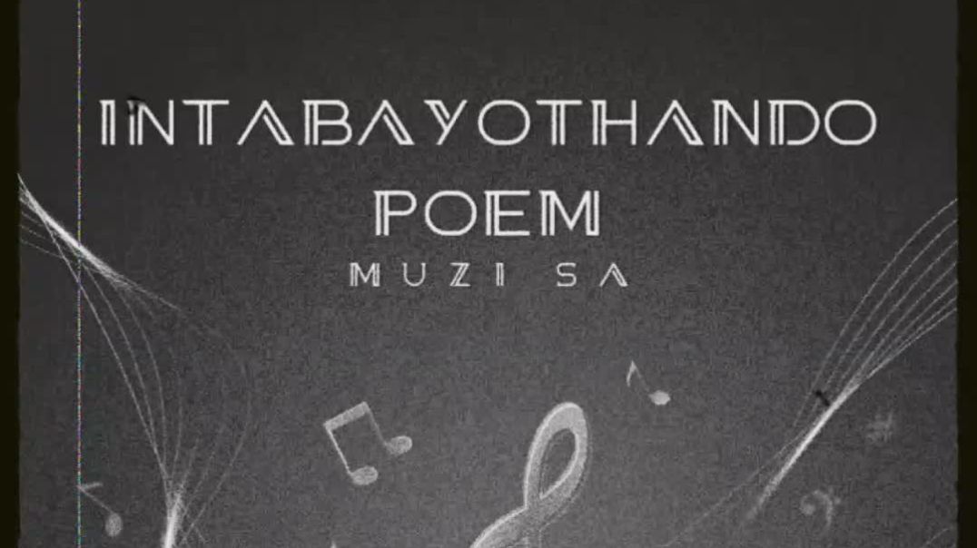 INTABA YOTHANDO "Zulu Poem"